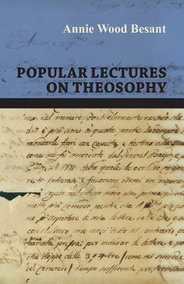 Popular Lectures on Theosophy by Annie Wood Besant