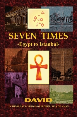 Seven Times: Egypt to Istanbul by David
