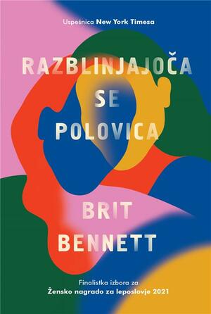 Razblinjajoča se polovica by Brit Bennett