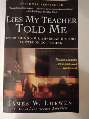 Lies My Teacher Told Me by James W. Loewen