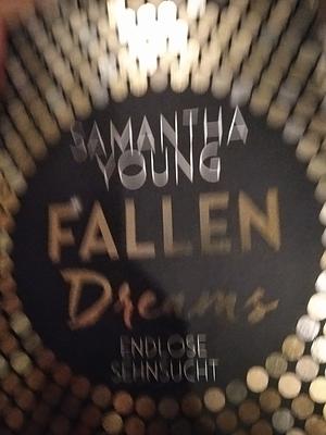 Fallen Dreams - Endlose Sehnsucht by Samantha Young