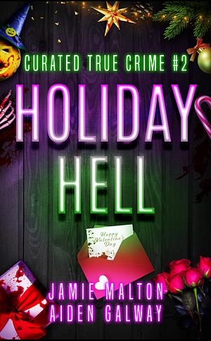 Curated true crime#2 Holiday hell by Jamie Malton