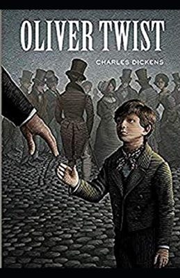 Oliver Twist Illustrated by Charles Dickens