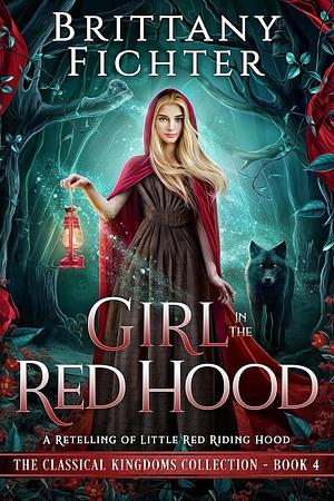 Girl in the Red Hood by Brittany Fichter