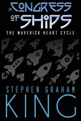 A Congress of Ships by Stephen Graham King