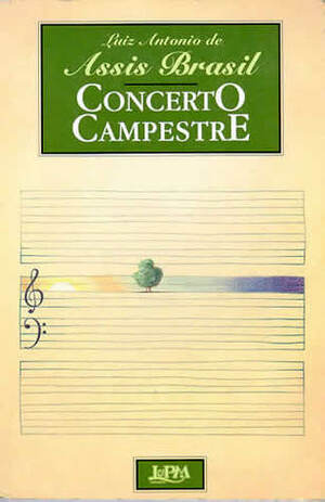 Concerto Campestre by Luiz Antonio de Assis Brasil