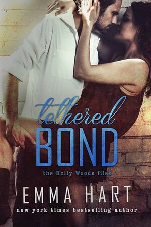 Tethered Bond by Emma Hart