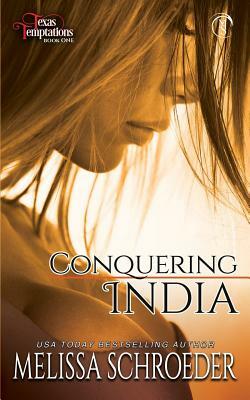 Conquering India by Melissa Schroeder