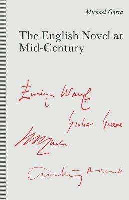 The English Novel at Mid-Century: From the Leaning Tower by Michael Gorra