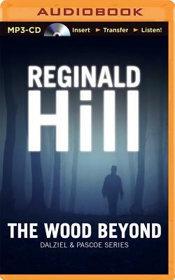 The Wood Beyond by Reginald Hill