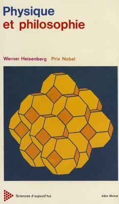 Physique Et Philosophie by Werner Heinsenberg