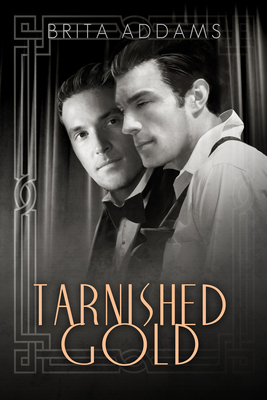 Tarnished Gold by Brita Addams