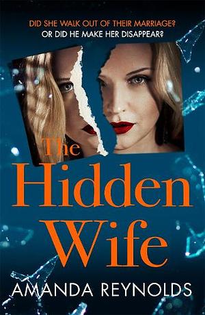 The Hidden Wife: The Twisting, Turning New Psychological Thriller That Will Have You Hooked by Amanda Reynolds