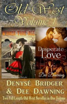 Old West Volume 1 by Denyse Bridger, Dee Dawning