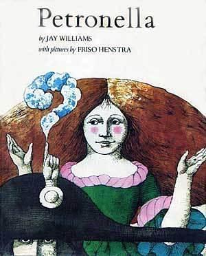 Petronella. by Jay Williams, Friso Henstra