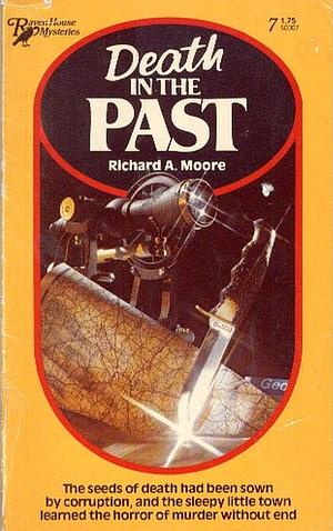 Death In The Past by Richard A. Moore