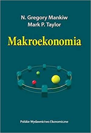 Makroekonomia by Mark P. Taylor, N. Gregory Mankiw