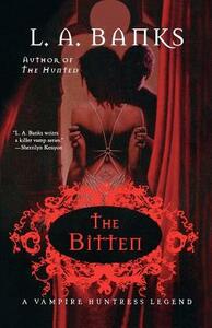 The Bitten: A Vampire Huntress Legend by L.A. Banks