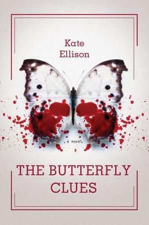 The Butterfly Clues by Kate Ellison