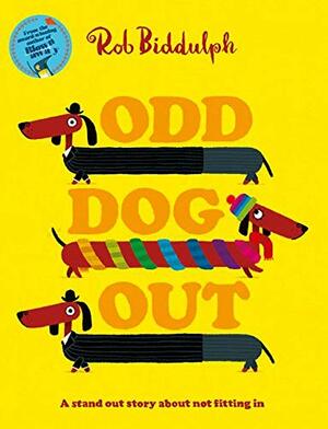 Odd Dog Out by Rob Biddulph