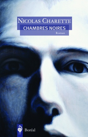 Chambres noires by Nicolas Charette