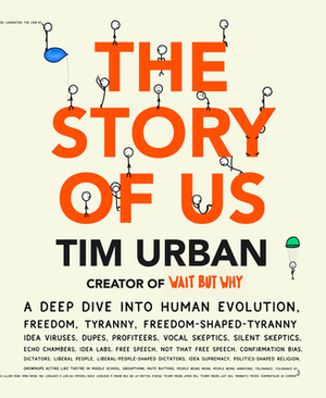 The Story of Us by Tim Urban