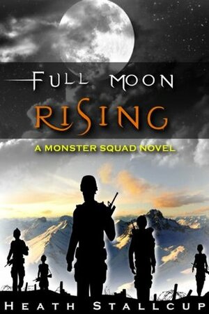 Full Moon Rising by Heath Stallcup