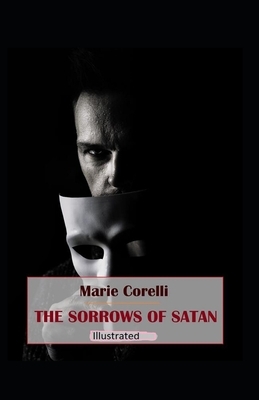 The Sorrows of Satan Illustrated by Marie Corelli