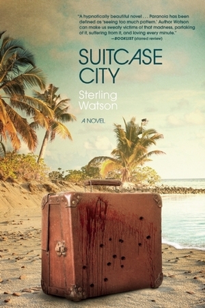 Suitcase City by Sterling Watson