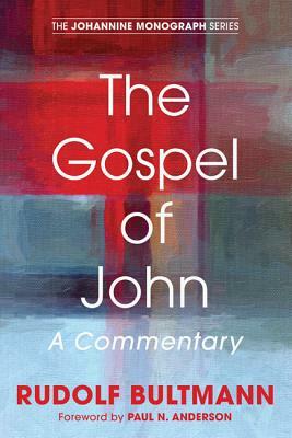 The Gospel of St. John. A Commentary by Rudolf Karl Bultmann