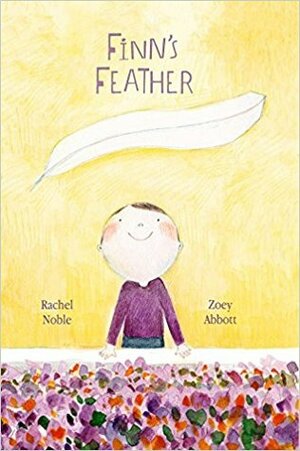 Finn's Feather by Zoey Abbot, Rachel Noble