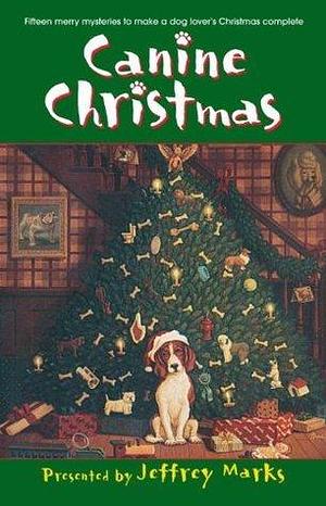 Canine Christmas: A Novel by Deborah Adams, Deborah Adams, Mark Graham, Melissa Cleary