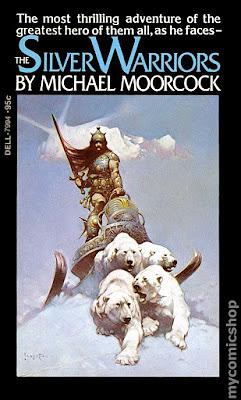 The Silver Warriors by Michael Moorcock