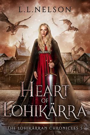 Heart of Lohikärran by L.L. Nelson