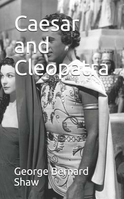 Caesar and Cleopatra by George Bernard Shaw