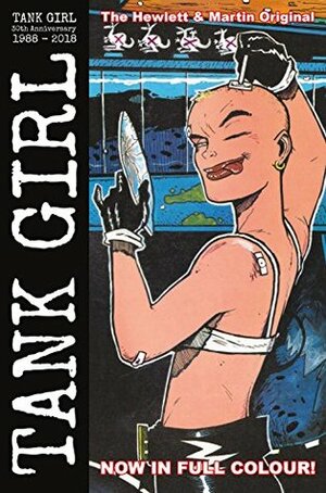 Tank Girl: Full Color Classics Vol. 1: 1988 - 1989 by Alan C. Martin, Sofie Dodgson, Tracy Bailey, Jamie Hewlett