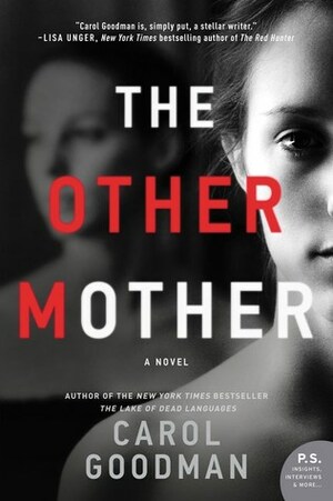 The Other Mother by Carol Goodman