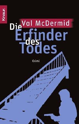 Die Erfinder des Todes by Val McDermid