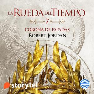 La Corona de Espadas by Robert Jordan