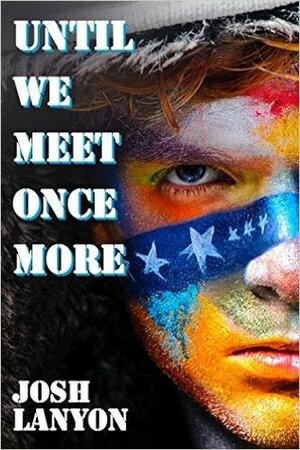 Until We Meet Once More by Josh Lanyon