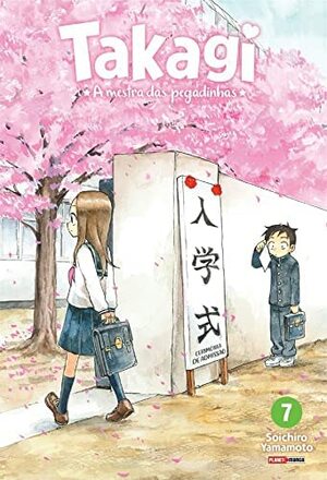Takagi: A Mestra Das Pegadinhas, Vol. 7 by Soichiro Yamamoto