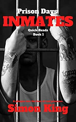 Prison Days: Inmates by Simon King