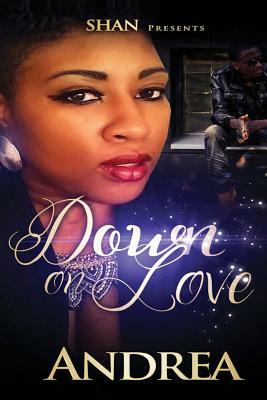 Down on Love by Andrea
