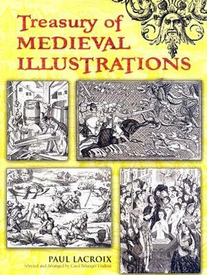 Treasury of Medieval Illustrations by Paul LaCroix