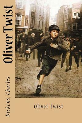 Oliver Twist by Charles Dickens