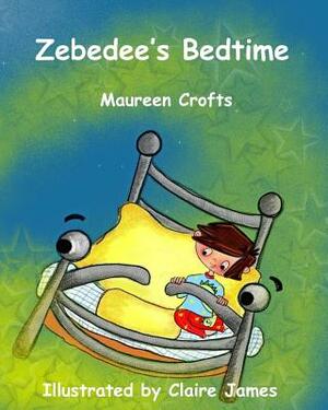 Zebedee's Bedtime: dinosaurs, colours child bedtime magic bed seagull mermaid pyjamas beach sand water dolphin travel picture book rhymin by Maureen Crofts