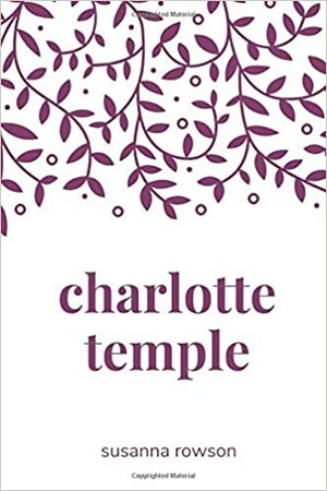 Charlotte Temple by Susanna Rowson