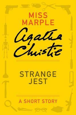 Strange Jest: A Short Story by Agatha Christie