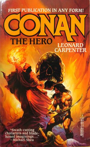 Conan the Hero by Leonard Carpenter