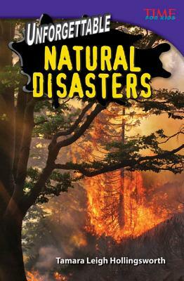 Unforgettable Natural Disasters (Challenging Plus) by Tamara Hollingsworth